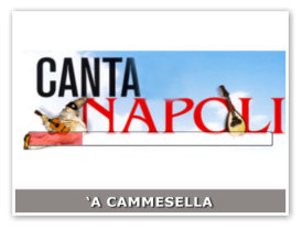 Canta Napoli - A Cammesella